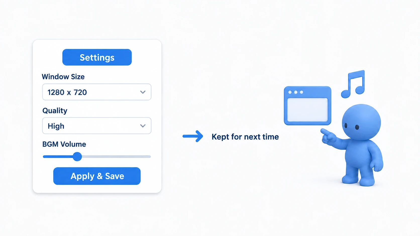 A settings screen choosing window size, quality, and music volume, carrying the choices into the next launch